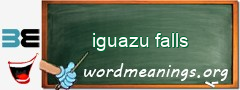 WordMeaning blackboard for iguazu falls